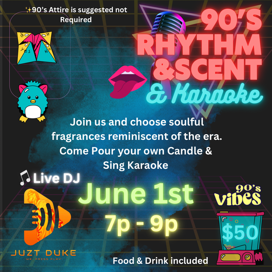 90’s Rhythm, Scent & Karaoke Candle Pour