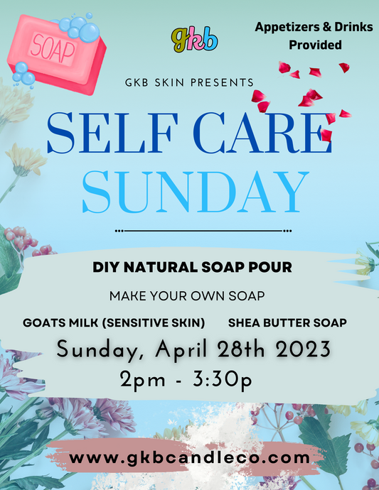 Self Care Sunday - Soap Pour